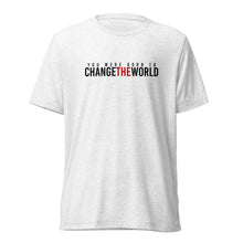 Load image into Gallery viewer, "CHANGE THE WORLD" Tee