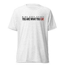 Load image into Gallery viewer, &quot;YOU ARE WHAT YOU EAT&quot; Tee
